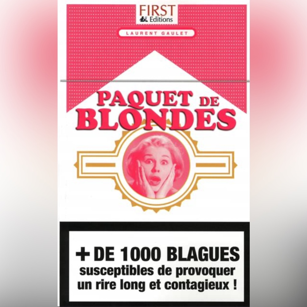 Paquet de blondes - Laurent Gaulet (French)